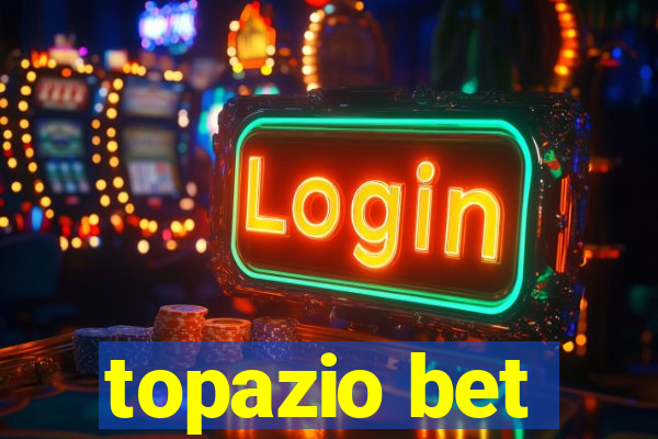 topazio bet